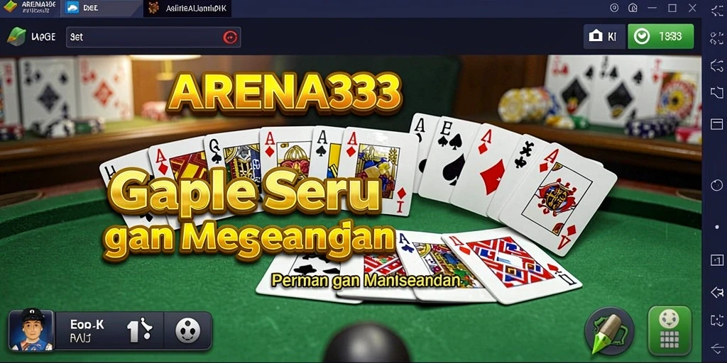 Gameplay seru di ARENA333 dengan teman-teman di Gaple.